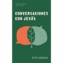 Conversaciones Con Jesus - Otto Sanchez