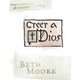 Creer A Dios - Beth Moore