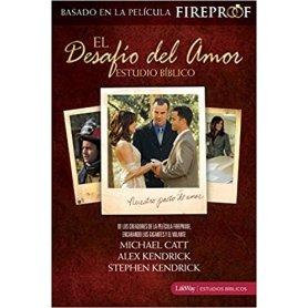 Desafio Del Amor - Estudio Biblico - Michael Catt Y Alex Kendrick