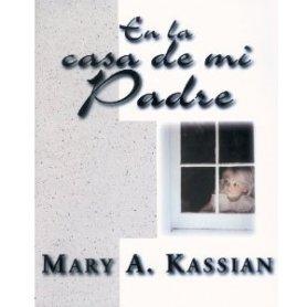 En La Casa De Mi Padre - Mary Kassian