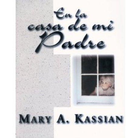 En La Casa De Mi Padre - Mary Kassian