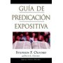 Guia De Predicacion Expositiva - Stephen Olford