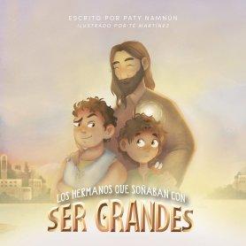 Hermanos Que Soñaban Con Ser Grandes - Los - Patricia Namnun