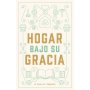 Hogar Bajo Su Gracia - Karla Fernandez