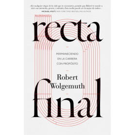 Recta final - Robert Wolgemuth