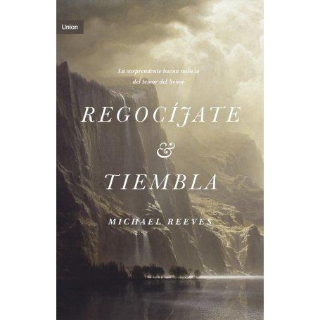 Regocijate Y Tiembla - Michael Reeves