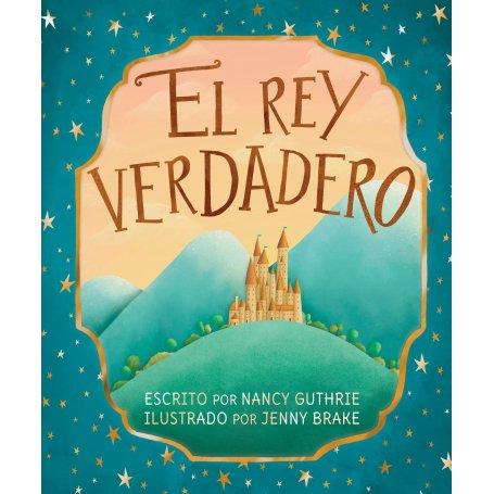 Rey Verdadero - El - Nancy Guthrie