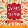 Salmos De Adoracion - Una Introduccion Al Movimiento - Danielle Hitchen