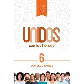 Seguidores - Los - Vol 6 - Serie Unidos Con Los Héroes
