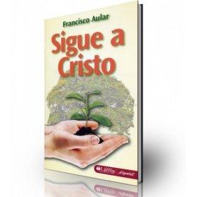 Sigue A Cristo - Francisco Aular