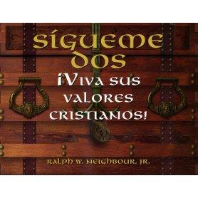 Sigueme Dos - Viva Sus Valores Cristianos - Ralph Neighbour Jr.