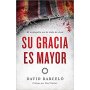 Su Gracia Es Mayor - David Barcelo
