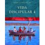 Vida Discipular - Volumen 04 - La Mision Del Discipulo - Avery Willis Jr.