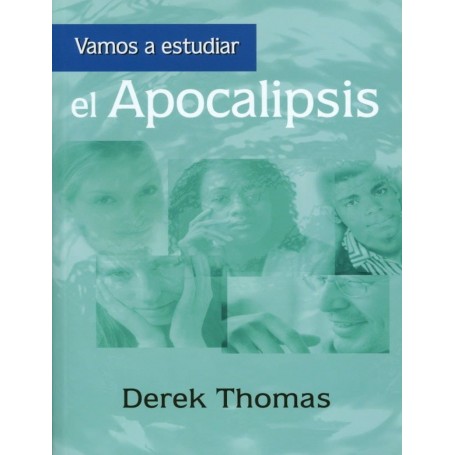 Vamos a estudiar el Apocalipsis - Derek Thomas