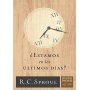 Estamos En Los Ultimos Dias? - R.C. Sproul