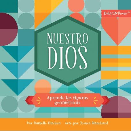 Nuestro Dios - Aprende Las Figuras Geometricas - Danielle Hitchen