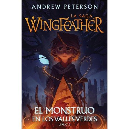 Mostruo En los Valles Verdes - Wingfeather La Saga Libro 3 - Andrew Peterson