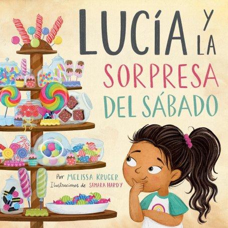 Lucia Y La Sorpresa Del Sabado - Melissa Kruger