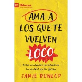 Ama A Los QUe Te Vuelven Loco - Jamie Dunlop