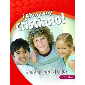Ahora Soy Cristiano - Manual Para El Lider