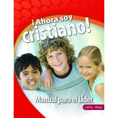 Ahora Soy Cristiano - Manual Para El Lider