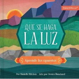 Que Se Haga La Luz - Aprende A Los Opuestos - Danielle Hitchen