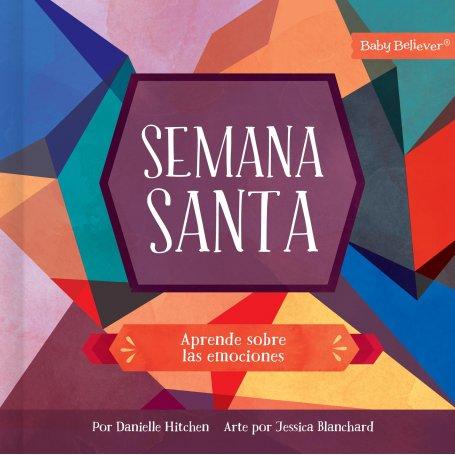 Semana Santa - Aprende Sobre Las Emociones - Danielle Hitchen
