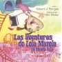 Aventuras De Lola Mazola En Un Mundo Feliz - Mi Libro Sobre Juan 3:16 - Robert Morgan