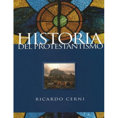 Historia Del Historia Del Protestantismo - Ricardo Cerni