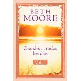 Orando Todos Los Dias - Volumen 01 - Beth Moore