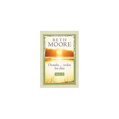 Orando Todos Los Dias - Volumen 02 - Beth Moore