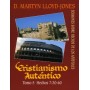 Cristianismo Auténtico, Tomo 5 Hechos 7:30-60- Sermones Sobre Hechos De Los Apóstoles - Martyn Lloyd Jones