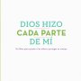 Dios Hizo Cada Parte De Mi - Justin S. Holcomb - Lindsey A. Holcomb