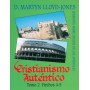 Cristianismo Auténtico, Tomo 2 Hechos 4-5- Sermones Sobre Hechos De Los Apóstoles - Martyn Lloyd Jones