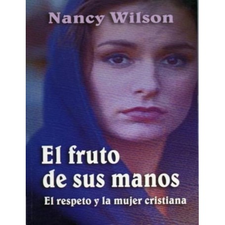 El fruto de sus manos - Nancy Wilson