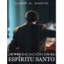La Predicación en el Espíritu Santo - Albert N. Martin