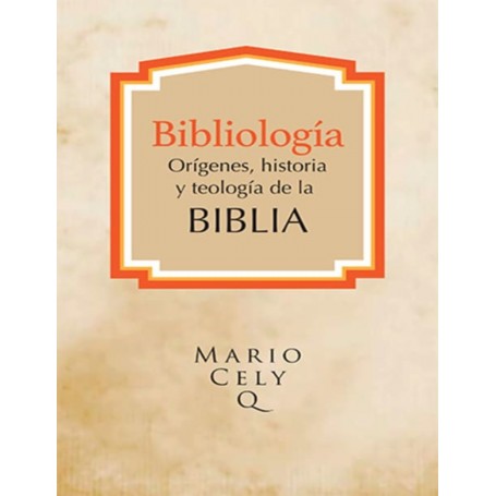 Bibliología - Mario Cely Q