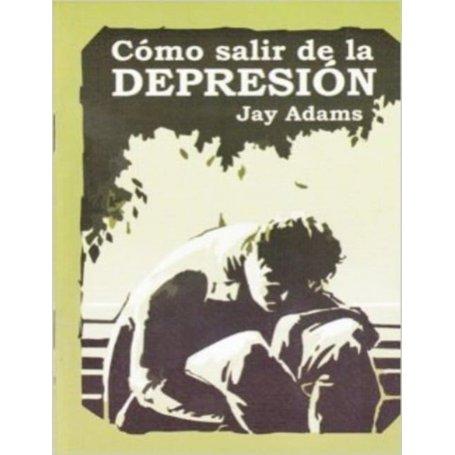 Cómo salir de la Depresión - Jay Adams