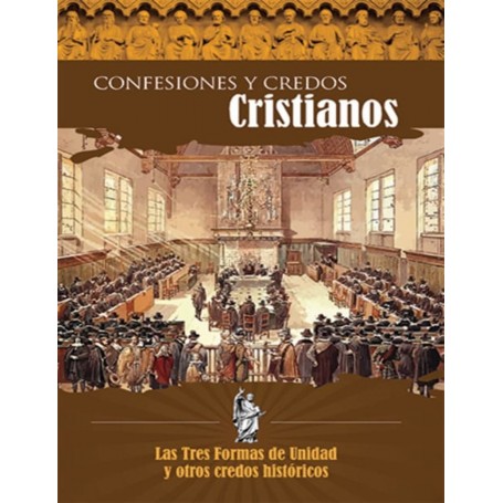 Confesiones y Credos Cristianos - Rvdo. Carlos M. Cruz Moya