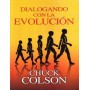 Dialogando con la evolución (Nueva edición) - Chuck Colson