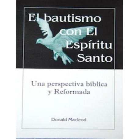 El Bautismo con el Espíritu Santo - Donald Macleod