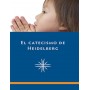 El Catecismo de Heidelberg - Zacarías Ursino, Caspar Olevian, Juan Aventrot