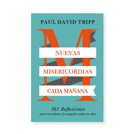 Nuevas Misericordias cada Mañana - Paul David Tripp - Libro