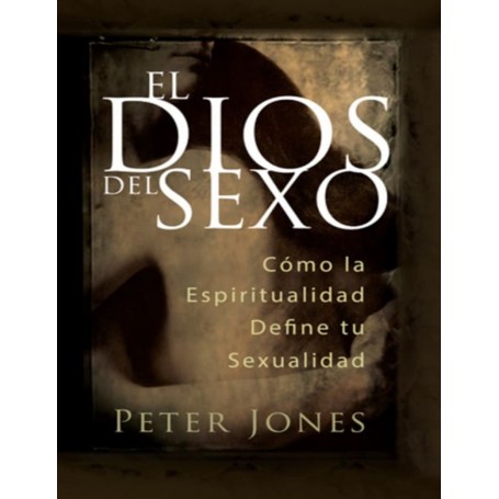 El Dios del Sexo - Peter Jones
