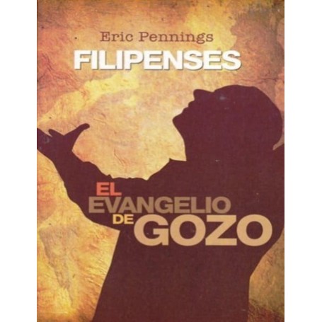 Filipenses, El Evangelio de Gozo - Eric Pennings