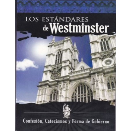 Los Estándares de Westminster (Tapa Rústica) -
