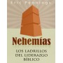 Nehemías: Los ladrillos del liderazgo bíblico - Eric Pennings
