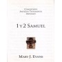 Comentario al Antiguo Testamento: 1 y 2 Samuel - Mary J. Evans