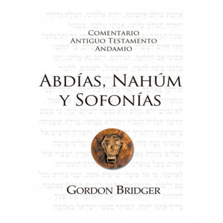 Comentario Antiguo Testamento: Abdías, Nahúm y Sofonías - Gordon Bridger