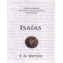 Comentario Antiguo Testamento: Isaías - J. Alec Motyer